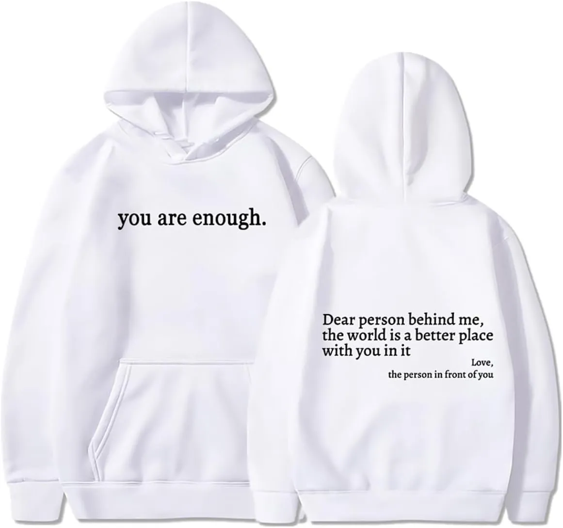 Womens Oversized You Are Enough Hoodie Dear Person Behind Me Sweatshirt Personalized Hoodie Loose Trendy Pullover